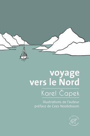Voyage vers le Nord by Karel Čapek