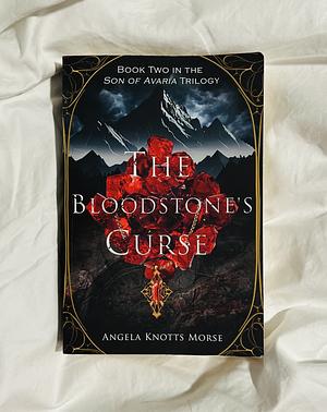 The Bloodstone's Curse by Angela Knotts Morse