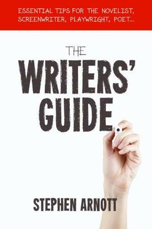 The Writers' Guide by Stephen Arnott