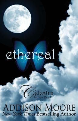 Ethereal by Addison Moore