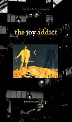 The Joy Addict by James Harms