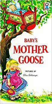 Baby's Mother Goose by Alice Schlesinger