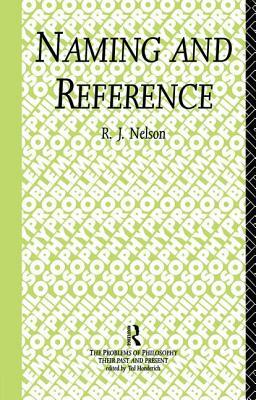 Naming and Reference: The Link of Word to Object by R. J. Nelson