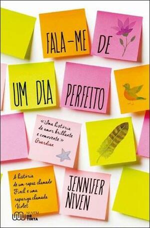 Fala-me de um Dia Perfeito by Jennifer Niven, Isabel Veríssimo