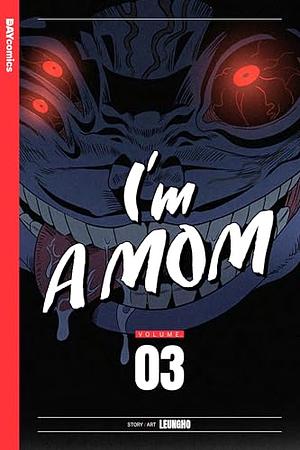 I'm a Mom Vol. 3: I'm a Mom Webtoon series by Leungho