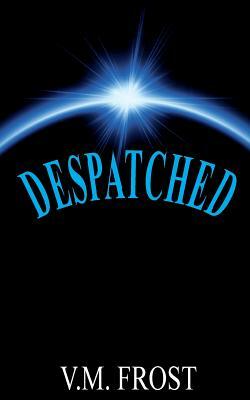 Despatched by VM Frost