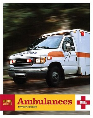 Ambulances by Valerie Bodden