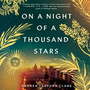 On a Night of a Thousand Stars by Andrea Yaryura Clark