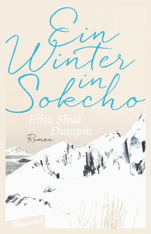 Ein Winter in Sokcho by Elisa Shua Dusapin