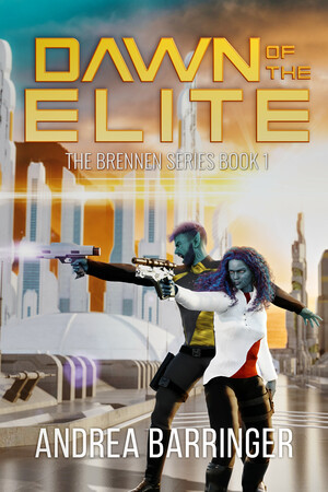 Dawn of the Elite by Andrea Barringer