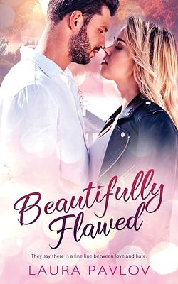 Beautifully Flawed by Laura Pavlov