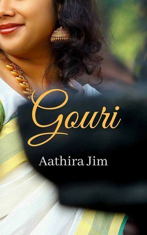 Gouri: A Love Story Across Time by Aathira Jim