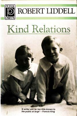 Kind Relations by Robert Liddell