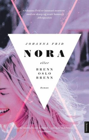 Nora eller Brenn Oslo brenn by Johanna Frid