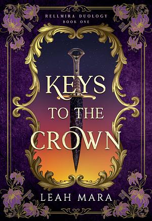 Keys to the Crown by Leah Mara