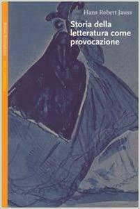 Storia della letteratura come provocazione by Hans Robert Jauss