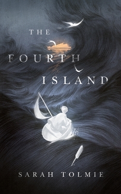 The Fourth Island by Sarah Tolmie