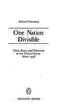 One Nation Divisible: Class, Race, and Ethnicity in the United States Since 1938 by Richard Polenberg