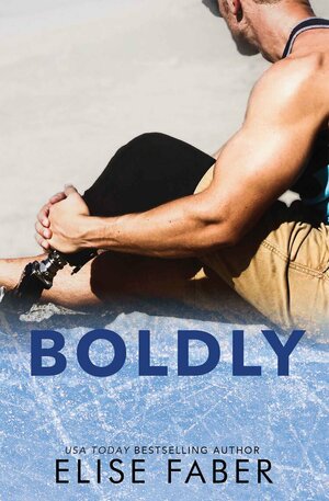 Boldly by Elise Faber