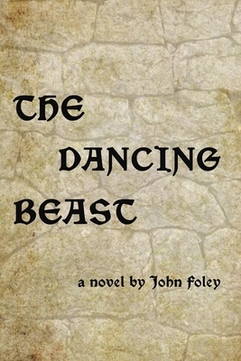The Dancing Beast by John Foley