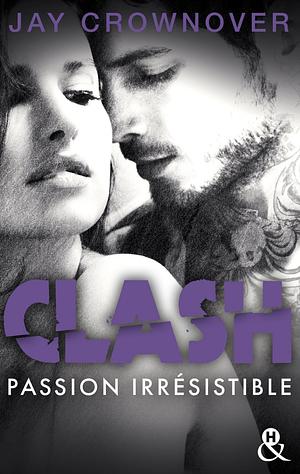 Passion irrésistible  by Jay Crownover