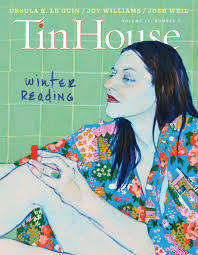 Tin House 62: Volume 16, Number 2 Winter Reading 2014 by Joy Williams, Madeline ffitch, Ursula K. Le Guin, John Benditt, Dean Bakopoulos, Rebecca Makkai, Win McCormack, Josh Weil, Alejandra Zambra