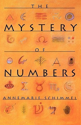 The Mystery of Numbers by Annemarie Schimmel