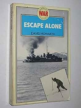 Escape Alone by David Howarth, David Howarth