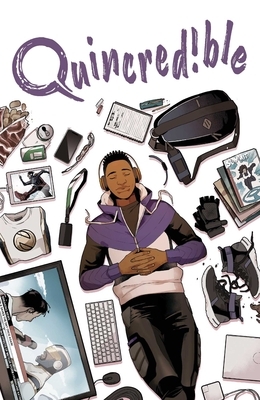 Quincredible Vol. 1, Volume 1: Quest to Be the Best by Rodney Barnes