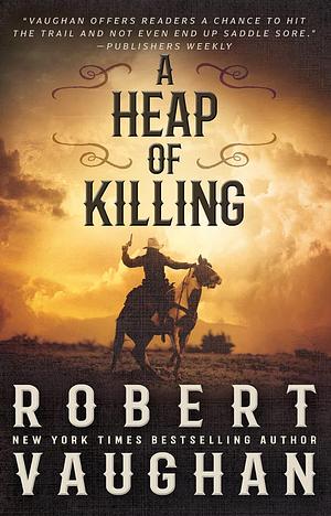 A Heap of Killing by Robert Vaughan