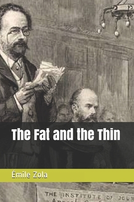 The Fat and the Thin by Émile Zola