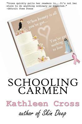 Schooling Carmen by Kathleen Cross