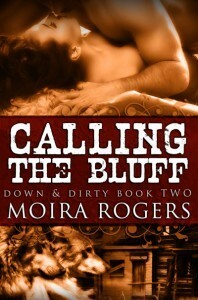 Calling the Bluff by Moira Rogers