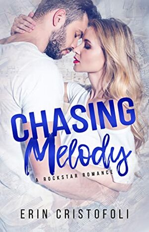 Chasing Melody by Erin Cristofoli