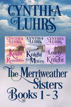 The Merriweather Sisters Books 1-3 by Cynthia Luhrs