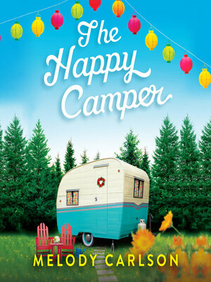 The Happy Camper by Melody Carlson