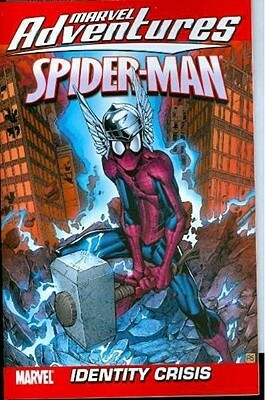 Marvel Adventures Spider-Man, Volume 10: Identity Crisis by Christopher Kipiniak, Ale Garza, Marc Sumerak, David Nakayama, Alé Garza