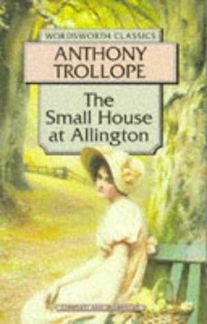 The Small House at Allington by Julian Thompson, Anthony Trollope