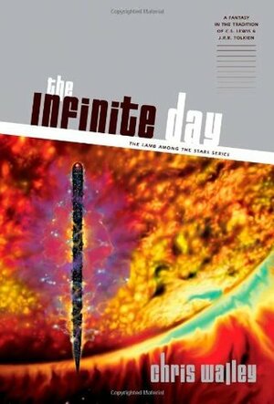 The Infinite Day by Chris Walley