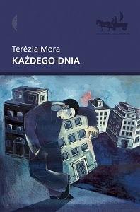 Każdego dnia by Terézia Mora