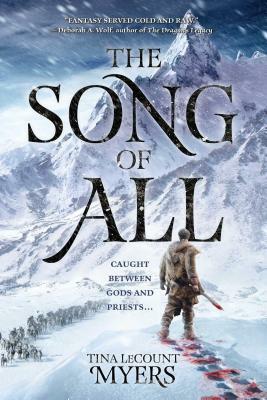 The Song of All: The Legacy of the Heavens, Book One by Tina Lecount Myers
