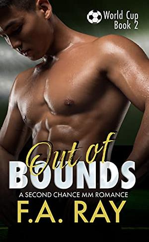 Out of Bounds by F.A. Ray