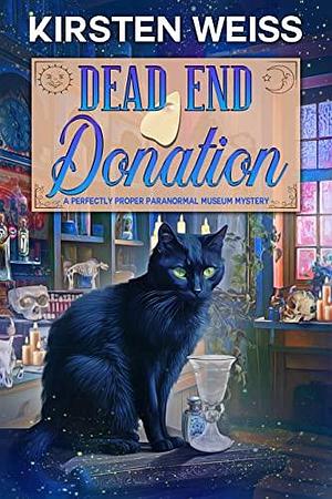 Dead End Donation by Kirsten Weiss, Kirsten Weiss