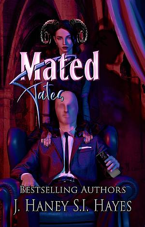 Mated Fates by J. Haney, S.I. Hayes