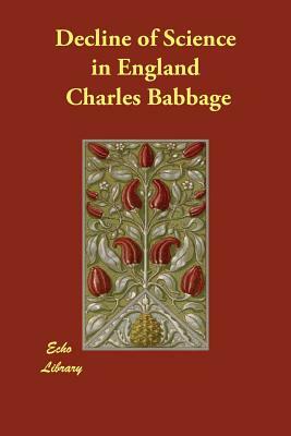 Decline of Science in England by Charles Babbage