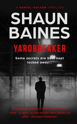 Yardbreaker by Shaun Baines