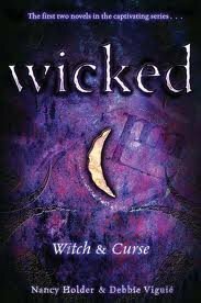Wicked: Witch & Curse by Debbie Viguié, Nancy Holder