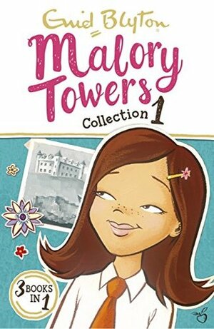 Malory Towers Collection 1: Books 1-3 by Enid Blyton