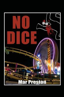 No Dice: A Detective Dave Mason Mystery Book I by Mar Preston