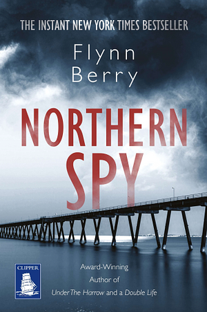Northern Spy [Large Print] by Flynn Berry